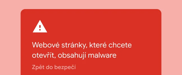 Červené upozornění varuje uživatele, že stránka, kterou se pokouší navštívit, obsahuje malware.